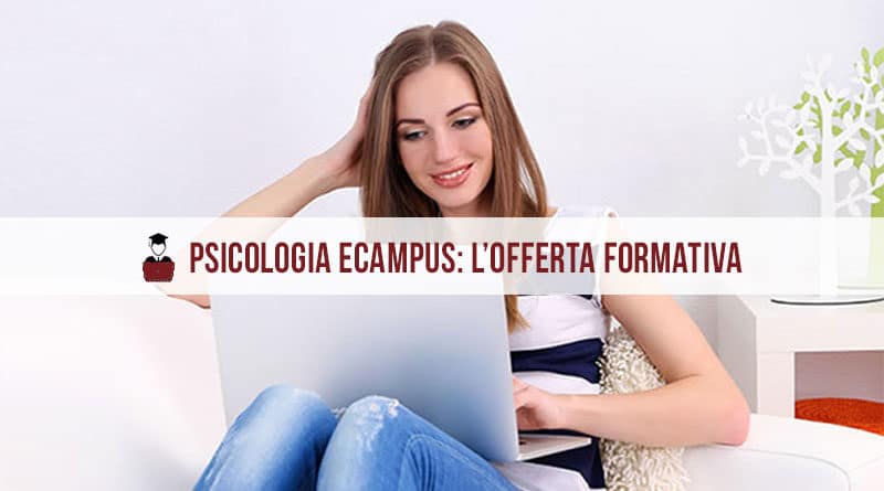 Facoltà Psicologia eCampus: i corsi di laurea A.A. 2023/2024